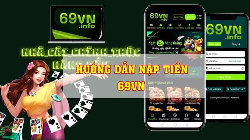Hướng dẫn cách nạp tiền tại 69vn nhanh chóng